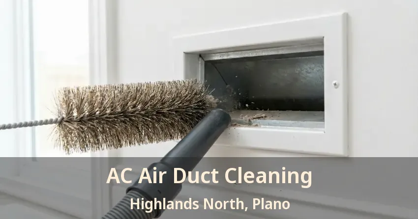 AC Air Duct Cleaning Highlands North, Plano - TX