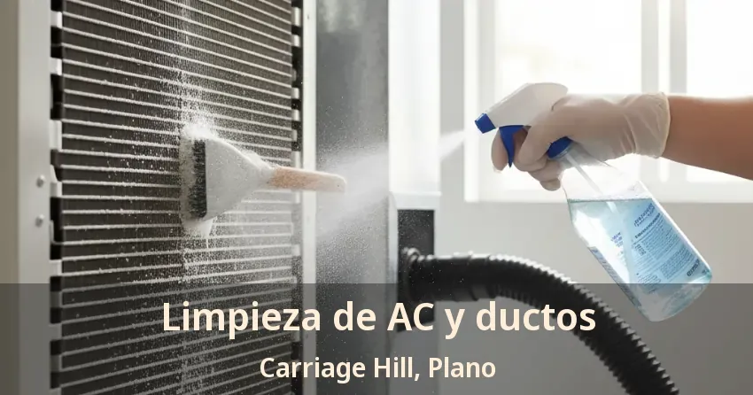Limpieza de AC y ductos Carriage Hill, Plano - TX Limpieza de AC y ductos Carriage Hill, Plano - TX