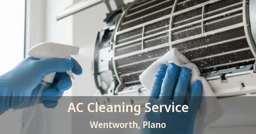 AC Cleaning Service Wentworth, Plano - TX AC Cleaning Service Wentworth, Plano - TX