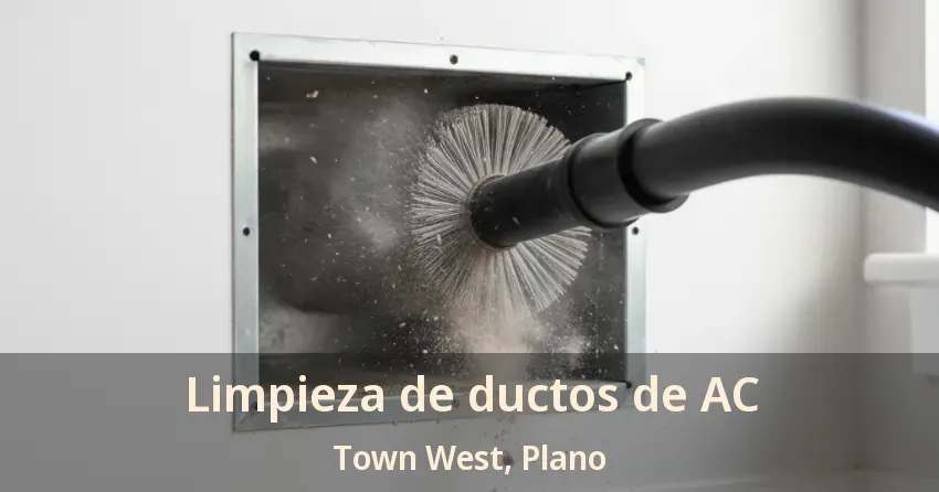 Limpieza de ductos de AC Town West, Plano - TX Limpieza de ductos de AC Town West, Plano - TX