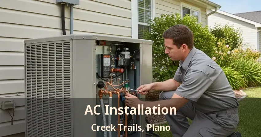AC Installation Creek Trails, Plano - TX
