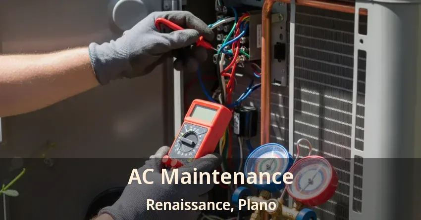 AC Maintenance Renaissance, Plano - TX AC Maintenance Renaissance, Plano - TX