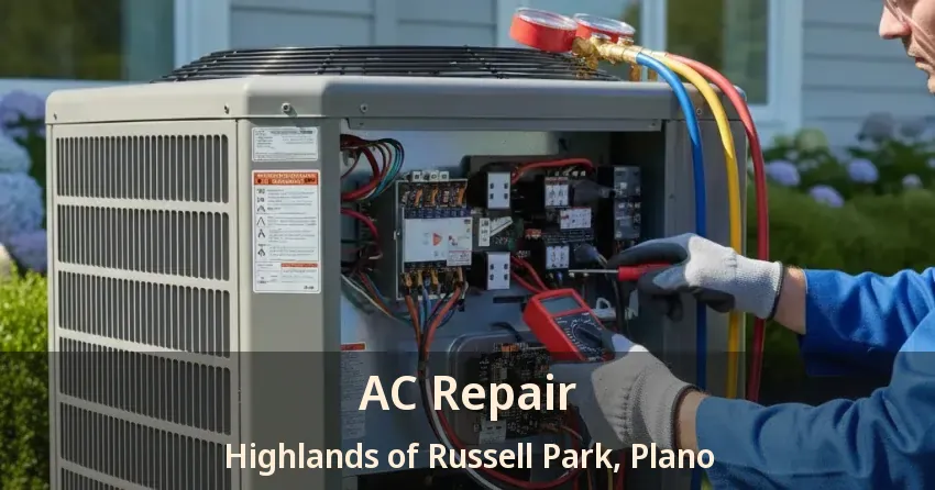 AC Repair Highlands of Russell Park, Plano - TX AC Repair Highlands of Russell Park, Plano - TX