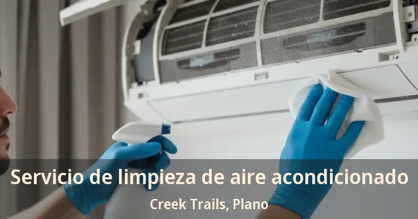 Servicio de limpieza de aire acondicionado Creek Trails, Plano - TX