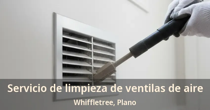 Servicio de limpieza de ventilas de aire Whiffletree, Plano - TX