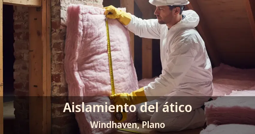 Aislamiento del ático Windhaven, Plano - TX