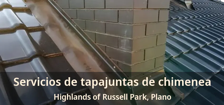Servicios de tapajuntas de chimenea Highlands of Russell Park, Plano - TX
