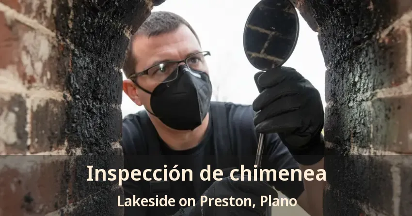 Inspección de chimenea Lakeside on Preston, Plano - TX Inspección de chimenea Lakeside on Preston, Plano - TX
