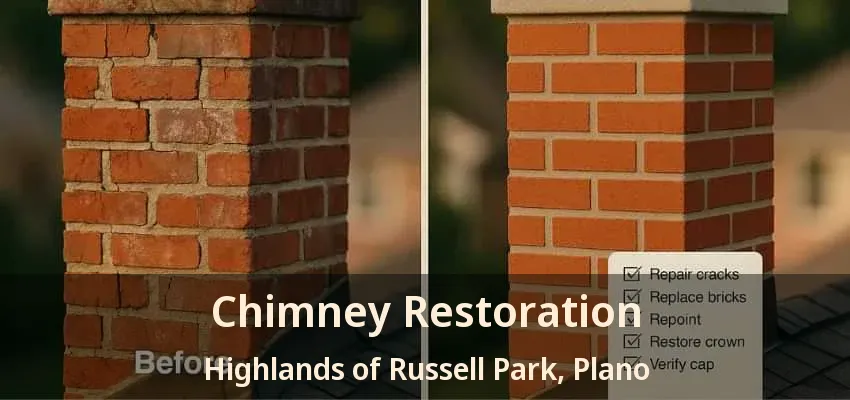 Chimney Restoration Highlands of Russell Park, Plano - TX Chimney Restoration Highlands of Russell Park, Plano - TX
