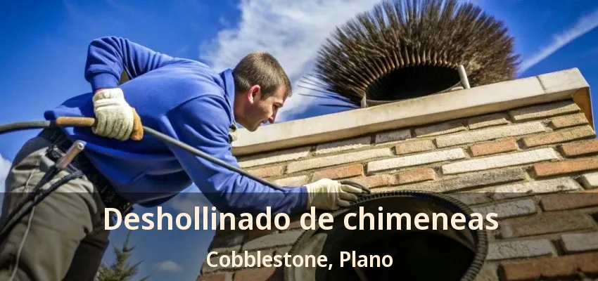 Deshollinado de chimeneas Cobblestone, Plano - TX