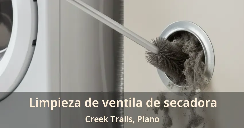 Limpieza de ventila de secadora Creek Trails, Plano - TX