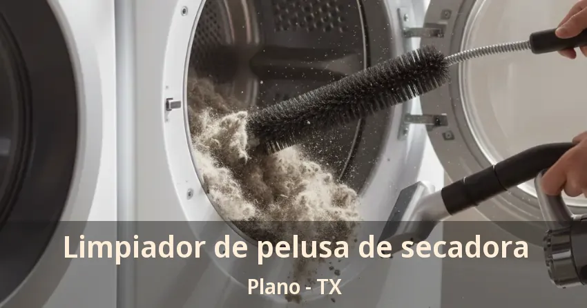 Limpiador de pelusa de secadora Plano - TX Limpiador de pelusa de secadora Plano - TX