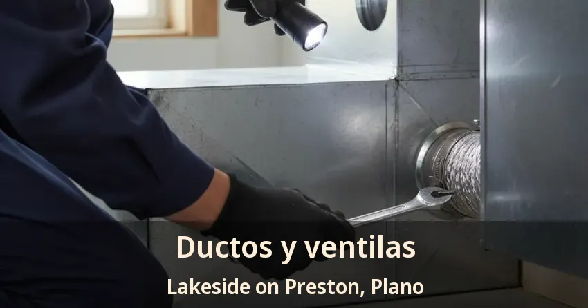 Ductos y ventilas Lakeside on Preston, Plano - TX Ductos y ventilas Lakeside on Preston, Plano - TX