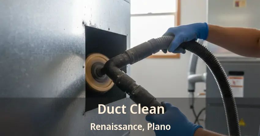 Duct Clean Renaissance, Plano - TX