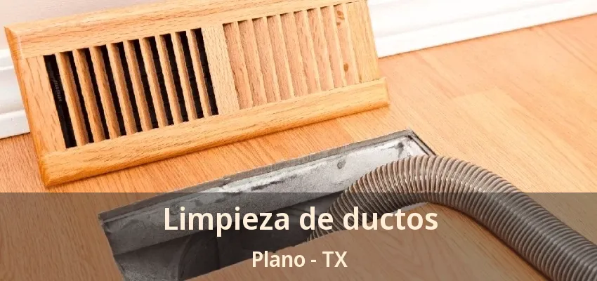 Limpieza de ductos Plano - TX