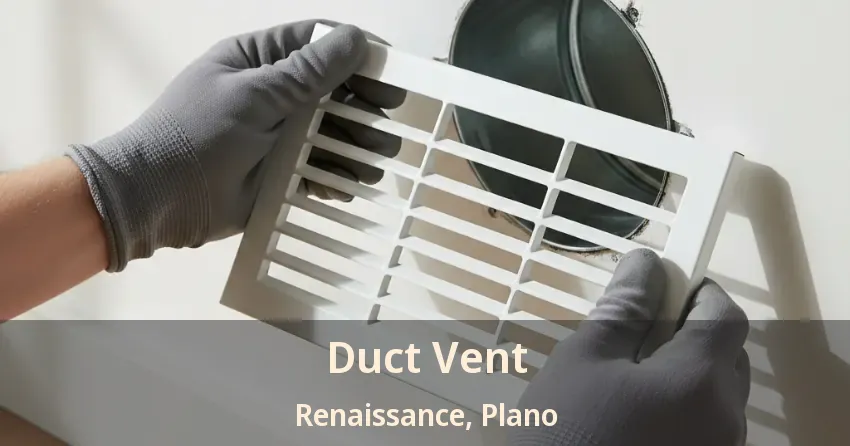 Duct Vent Renaissance, Plano - TX