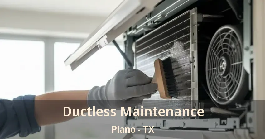 Ductless Maintenance Plano - TX Ductless Maintenance Plano - TX