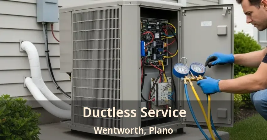 Ductless Service Wentworth, Plano - TX Ductless Service Wentworth, Plano - TX