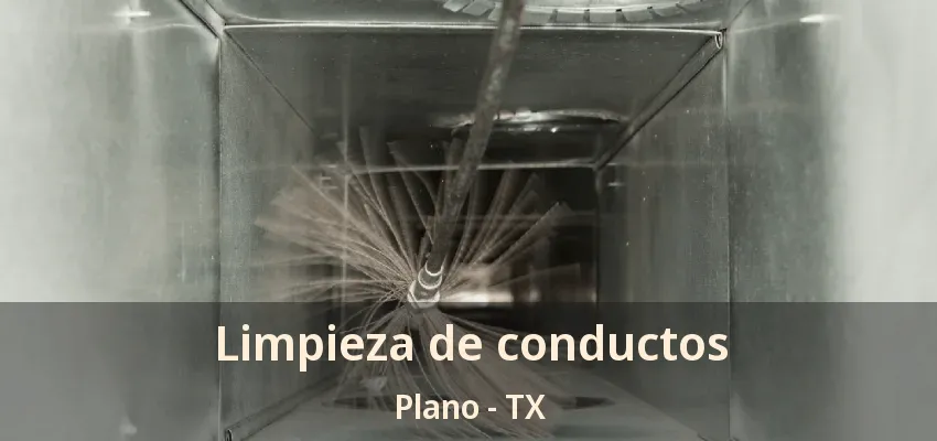 Limpieza de conductos Plano - TX