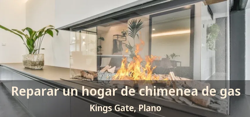 Reparar un hogar de chimenea de gas Kings Gate, Plano - TX