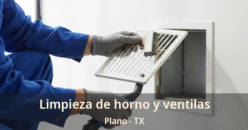 Limpieza de horno y ventilas Plano - TX