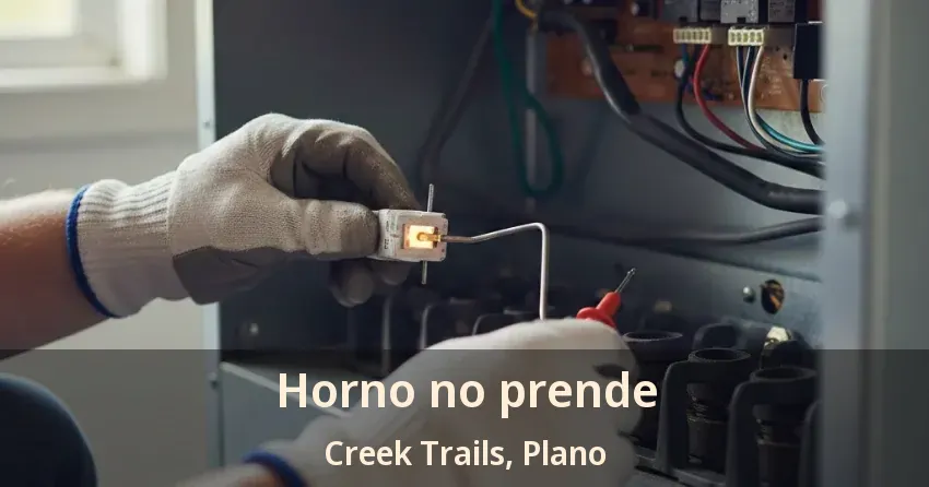 Horno no prende Creek Trails, Plano - TX