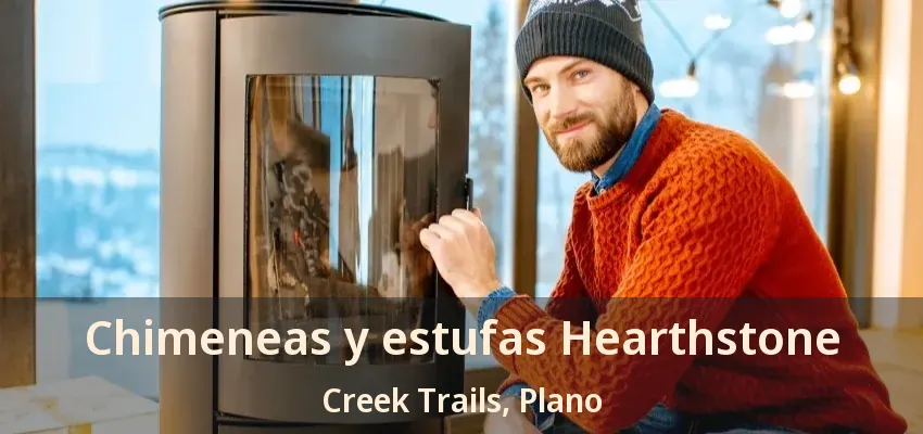 Chimeneas y estufas Hearthstone Creek Trails, Plano - TX