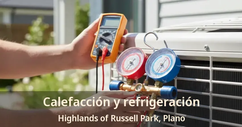 Calefacción y refrigeración Highlands of Russell Park, Plano - TX