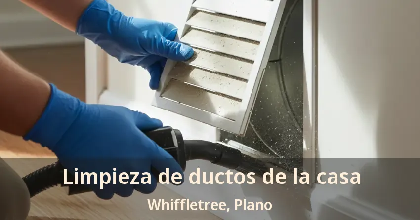 Limpieza de ductos de la casa Whiffletree, Plano - TX Limpieza de ductos de la casa Whiffletree, Plano - TX