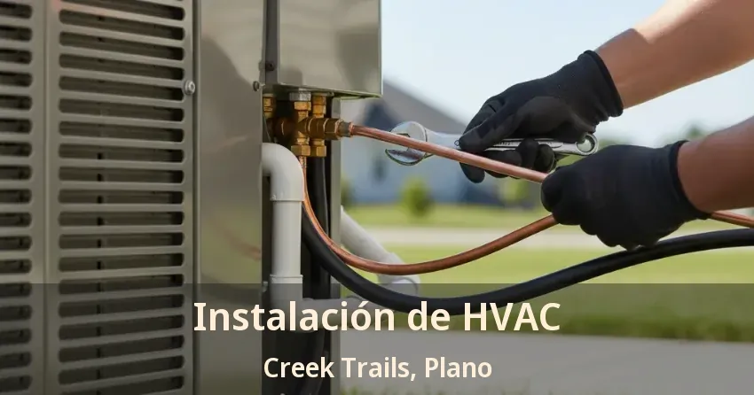 Instalación de HVAC Creek Trails, Plano - TX