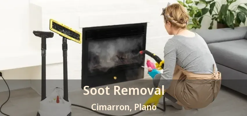 Soot Removal Cimarron, Plano - TX